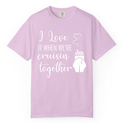 Cruise Couple Shirt - Romantic Cruise Vacation Apparel for Couples (Comfort Color) in Orchid - Cruise Couple Shirt - I Love Cruisin Together Romantic Ship Heart Design