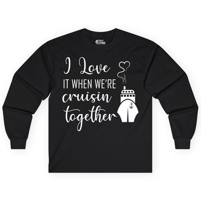 Cruise Couple Shirt - Romantic Cruise Vacation Apparel for Couples (Long Sleeve) in Black - Cruise Couple Shirt - I Love Cruisin Together Romantic Ship Heart Design