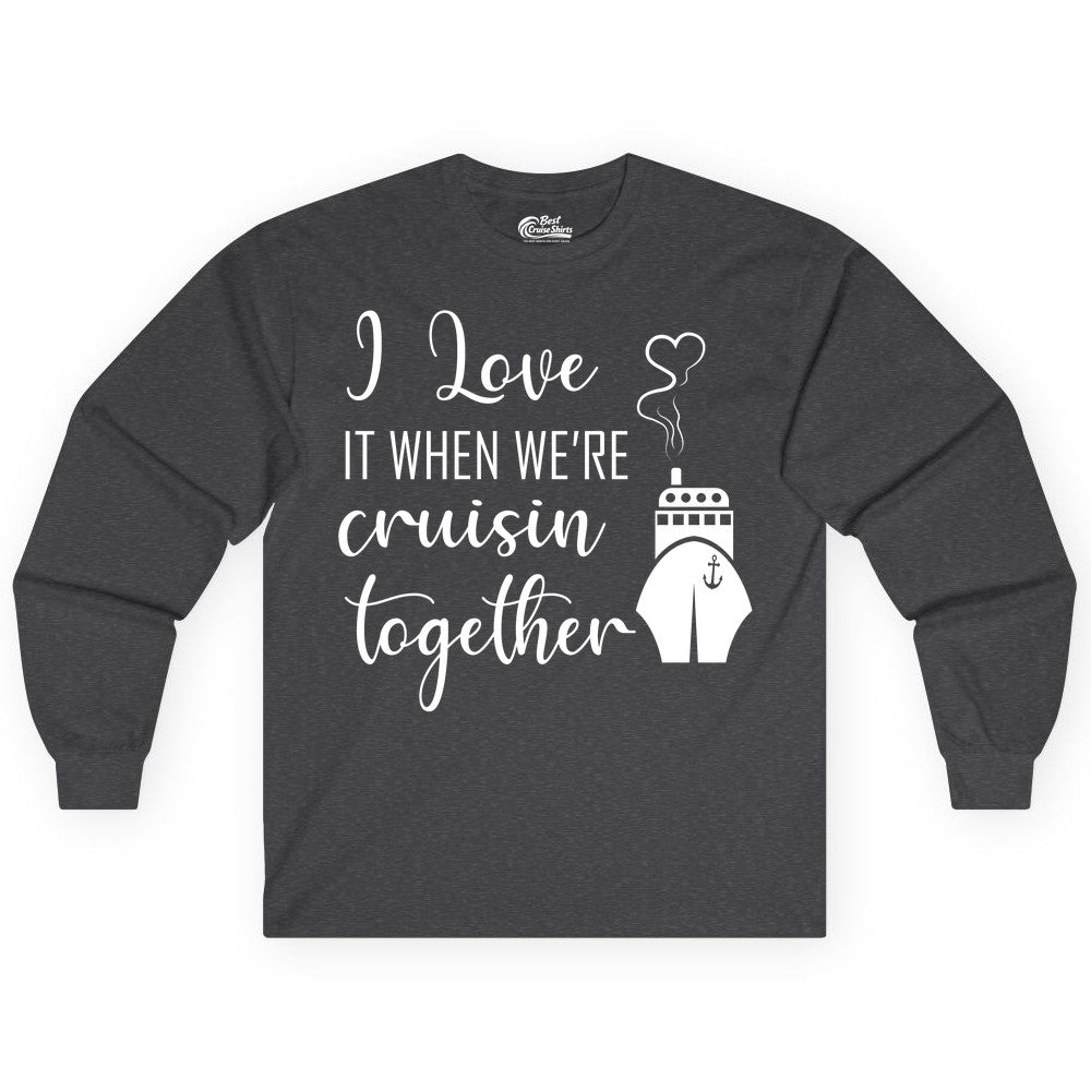 Cruise Couple Shirt - Romantic Cruise Vacation Apparel for Couples (Long Sleeve) in Dark Heather - Cruise Couple Shirt - I Love Cruisin Together Romantic Ship Heart Design