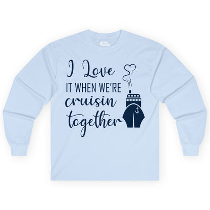 Cruise Couple Shirt - Romantic Cruise Vacation Apparel for Couples (Long Sleeve) in Light Blue - Cruise Couple Shirt - I Love Cruisin Together Romantic Ship Heart Design