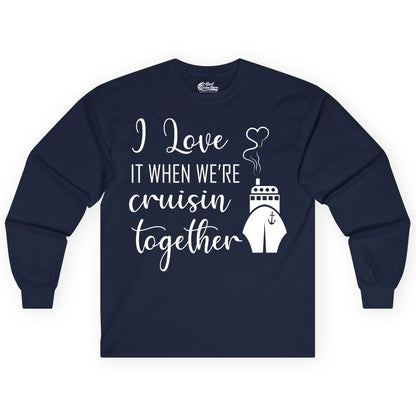 Cruise Couple Shirt - Romantic Cruise Vacation Apparel for Couples (Long Sleeve) in Navy - Cruise Couple Shirt - I Love Cruisin Together Romantic Ship Heart Design