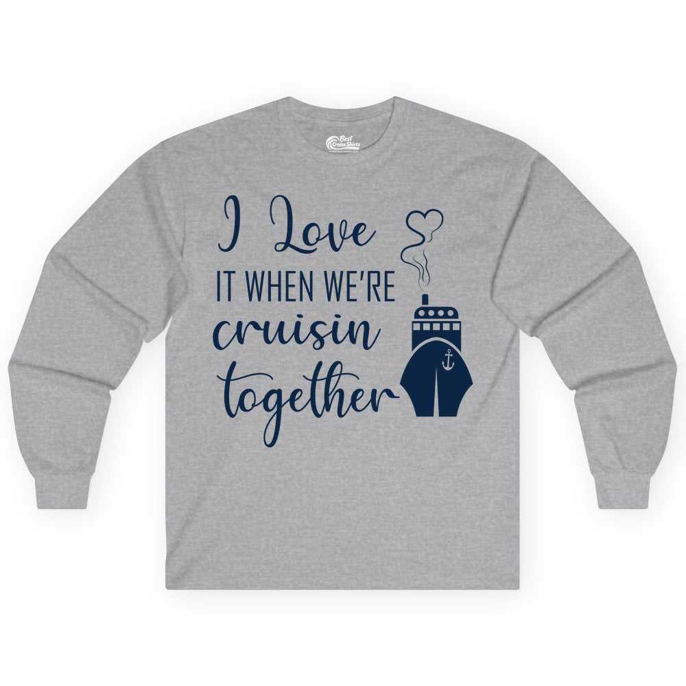 Cruise Couple Shirt - Romantic Cruise Vacation Apparel for Couples (Long Sleeve) in Sport Grey - Cruise Couple Shirt - I Love Cruisin Together Romantic Ship Heart Design