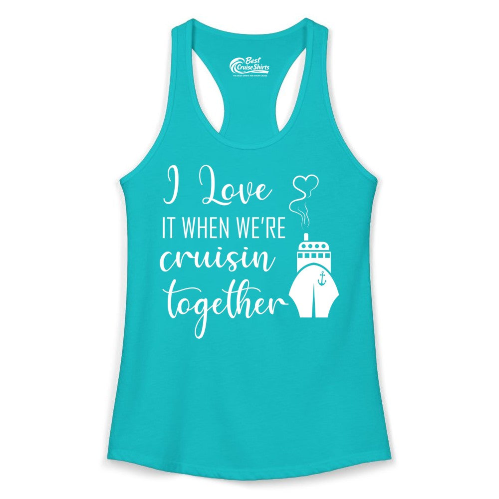 Cruise Couple Shirt - Romantic Cruise Vacation Apparel for Couples (Ladies Tank) in Tahiti Blue - Cruise Couple Shirt - I Love Cruisin Together Romantic Ship Heart Design
