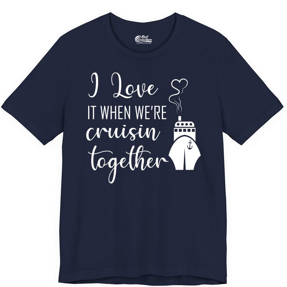 Cruise Couple Shirt - Romantic Cruise Vacation Apparel for Couples (Premium Tee) in Navy - Cruise Couple Shirt - I Love Cruisin Together Romantic Ship Heart Design