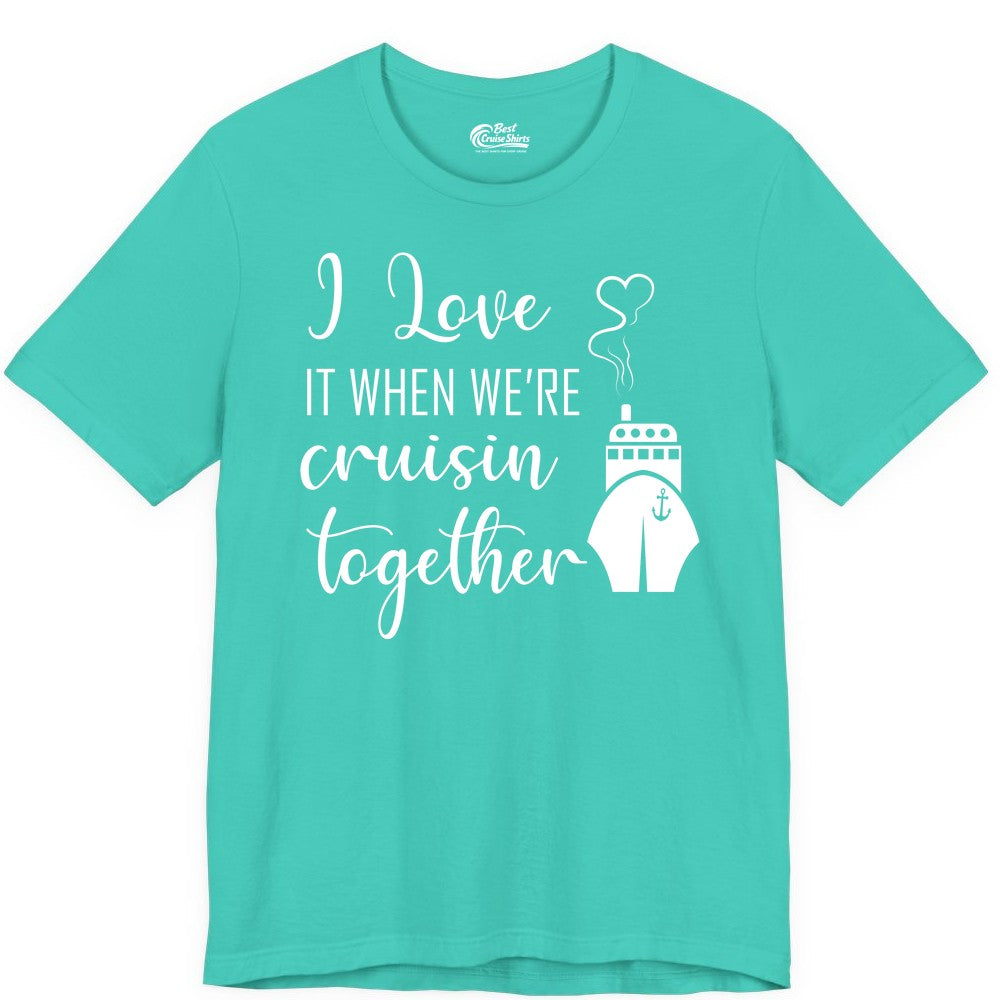 Cruise Couple Shirt - Romantic Cruise Vacation Apparel for Couples (Premium Tee) in Teal - Cruise Couple Shirt - I Love Cruisin Together Romantic Ship Heart Design