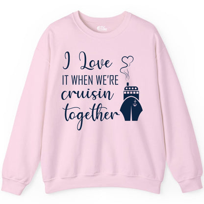 Cruise Couple Shirt - Romantic Cruise Vacation Apparel for Couples (Sweatshirt) in Light Pink - Cruise Couple Shirt - I Love Cruisin Together Romantic Ship Heart Design