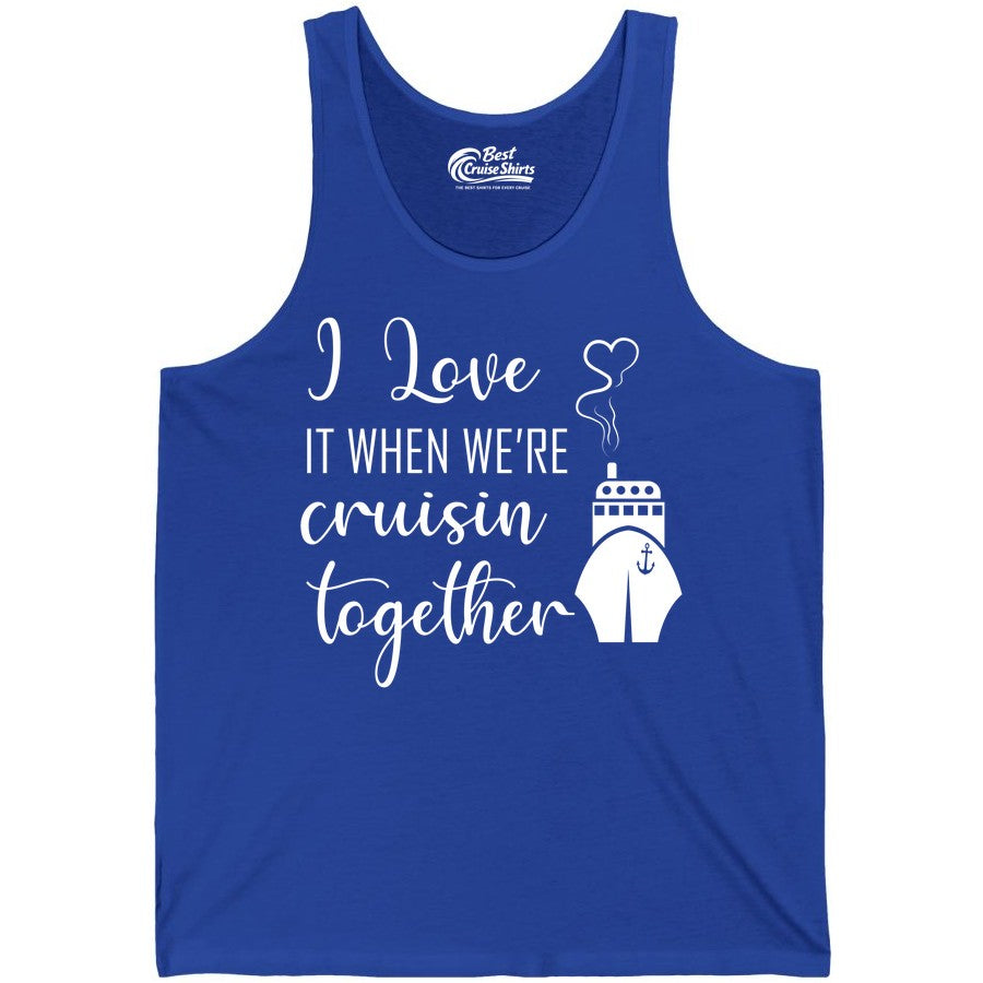 Cruise Couple Shirt - Romantic Cruise Vacation Apparel for Couples (Tank Top) in True Royal - Cruise Couple Shirt - I Love Cruisin Together Romantic Ship Heart Design