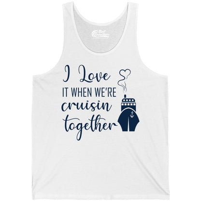 Cruise Couple Shirt - Romantic Cruise Vacation Apparel for Couples (Tank Top) in White - Cruise Couple Shirt - I Love Cruisin Together Romantic Ship Heart Design