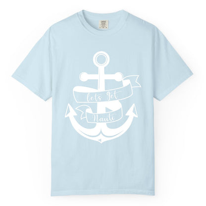 Lets Get Nauti Shirt - Nautical Shirt Funny Cruise Tee Anchor Graphic (Comfort Color) in Chambray - Lets Get Nauti Nautical Anchor Shirt - Playful Cruise Party Tee Design