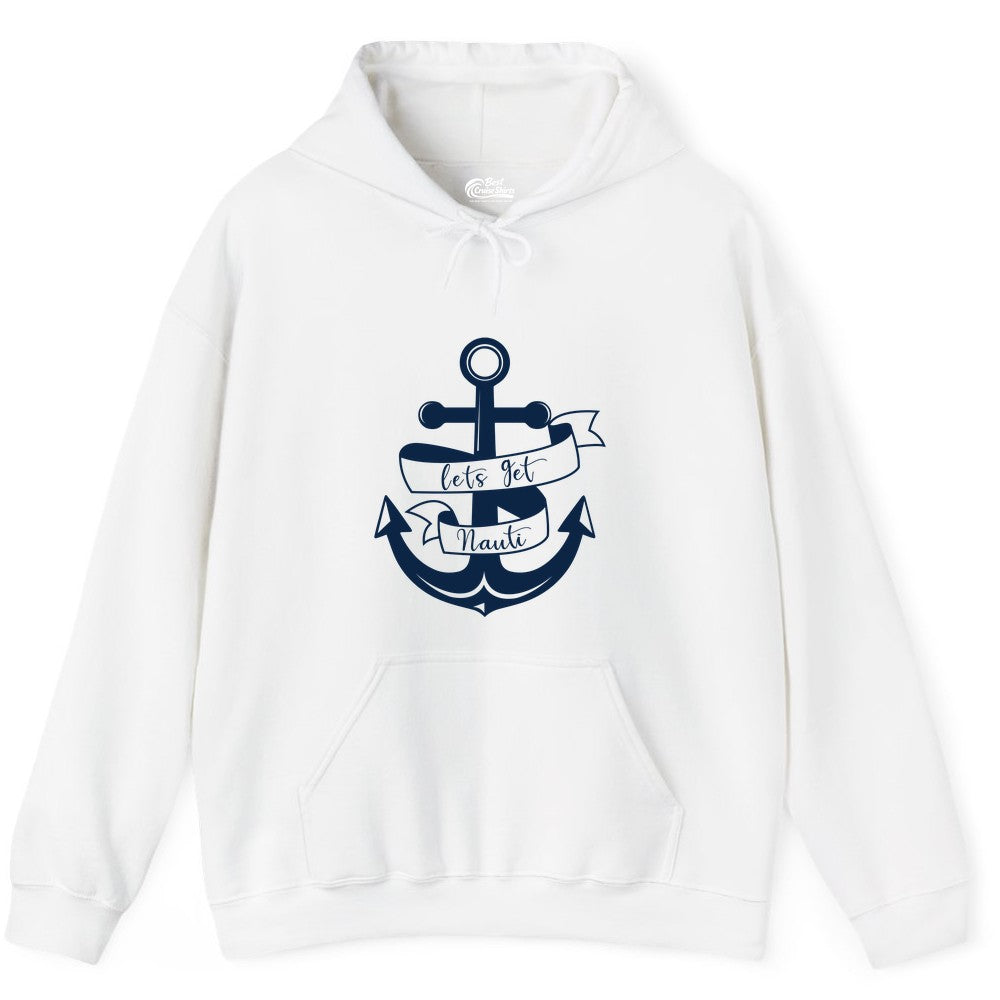 Lets Get Nauti Shirt - Nautical Shirt Funny Cruise Tee Anchor Graphic (Hoodie) in White - Lets Get Nauti Nautical Anchor Shirt - Playful Cruise Party Tee Design