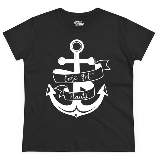 Lets Get Nauti Shirt - Nautical Shirt Funny Cruise Tee Anchor Graphic (Ladies Tee) in Black - Lets Get Nauti Nautical Anchor Shirt - Playful Cruise Party Tee Design