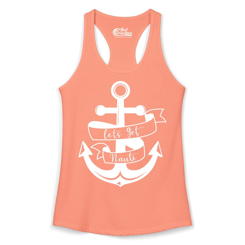 Lets Get Nauti Shirt - Nautical Shirt Funny Cruise Tee Anchor Graphic (Ladies Tank) in Solid Light Orange - Lets Get Nauti Nautical Anchor Shirt - Playful Cruise Party Tee Design