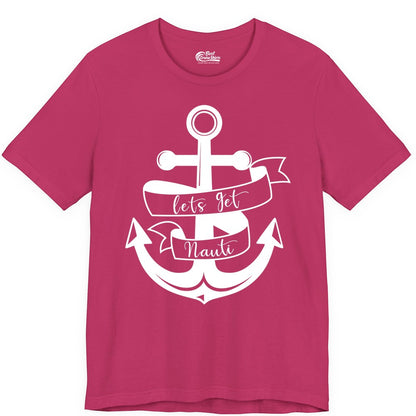 Lets Get Nauti Shirt - Nautical Shirt Funny Cruise Tee Anchor Graphic (Premium Tee) in Berry - Lets Get Nauti Nautical Anchor Shirt - Playful Cruise Party Tee Design