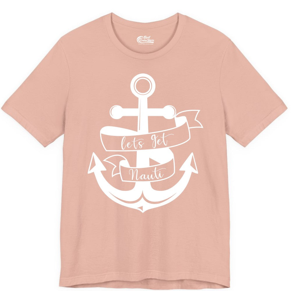 Lets Get Nauti Shirt - Nautical Shirt Funny Cruise Tee Anchor Graphic (Premium Tee) in Peach - Lets Get Nauti Nautical Anchor Shirt - Playful Cruise Party Tee Design
