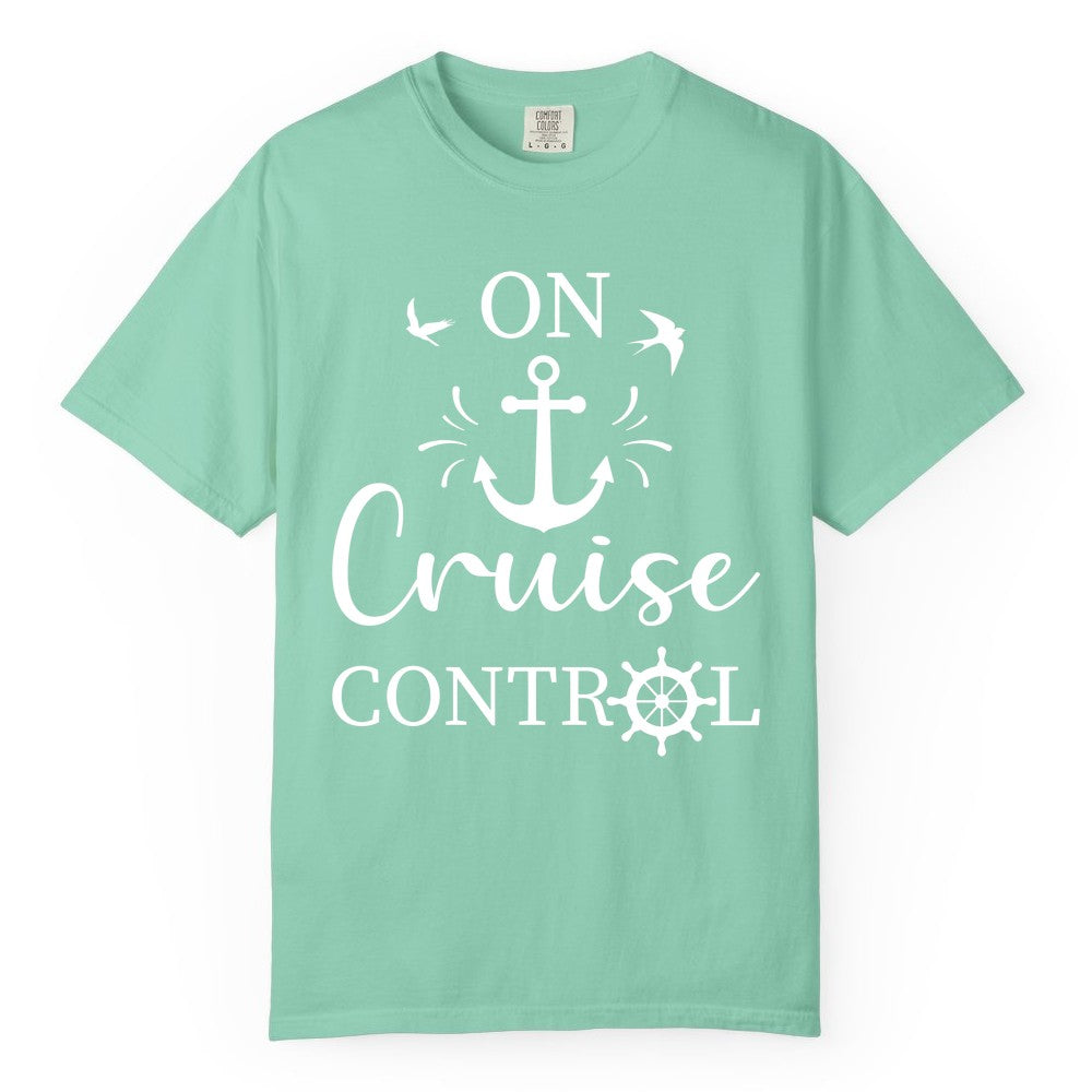 On Cruise Control Shirt - Nautical Apparel for Cruise Vacation (Comfort Color) in Island Reef - On Cruise Control Nautical Anchor and Birds Vacation Shirt Design