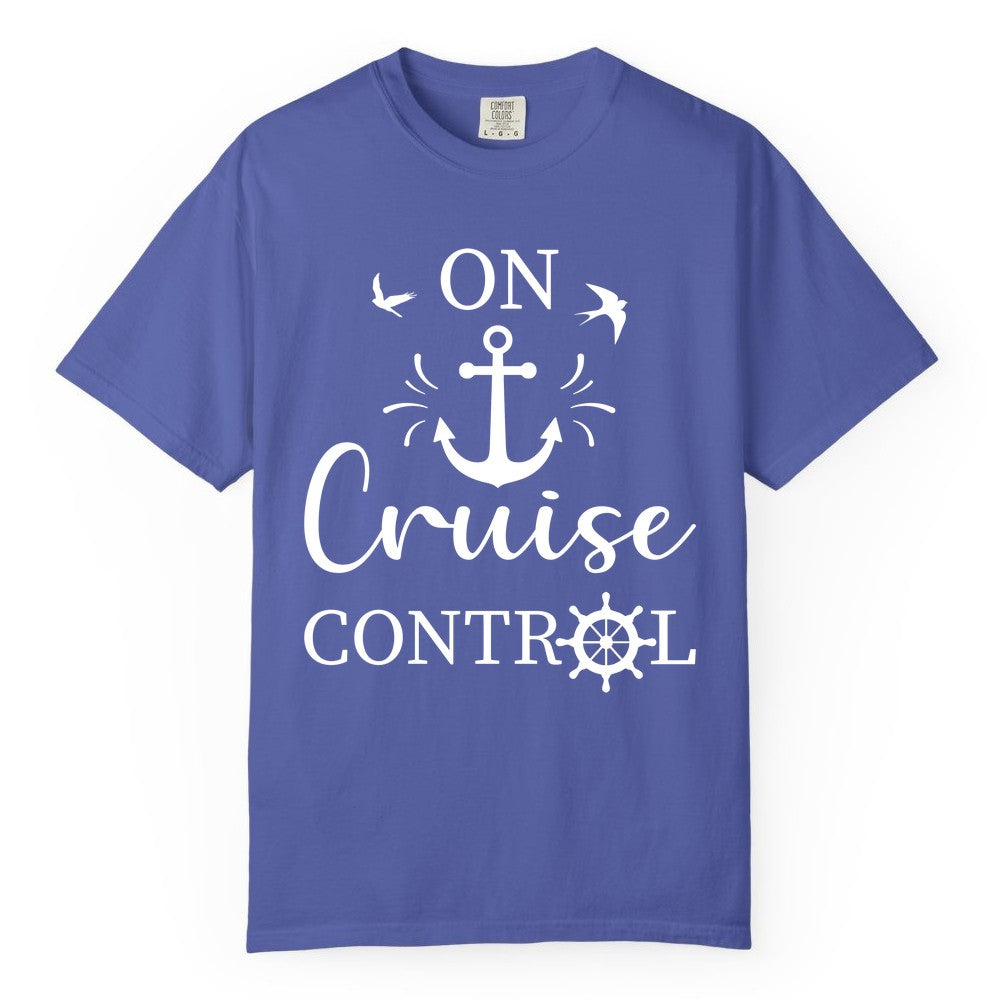 On Cruise Control Shirt - Nautical Apparel for Cruise Vacation (Comfort Color) in Periwinkle - On Cruise Control Nautical Anchor and Birds Vacation Shirt Design