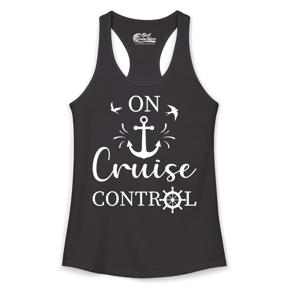 On Cruise Control Shirt - Nautical Apparel for Cruise Vacation (Ladies Tank) in Black - On Cruise Control Nautical Anchor and Birds Vacation Shirt Design