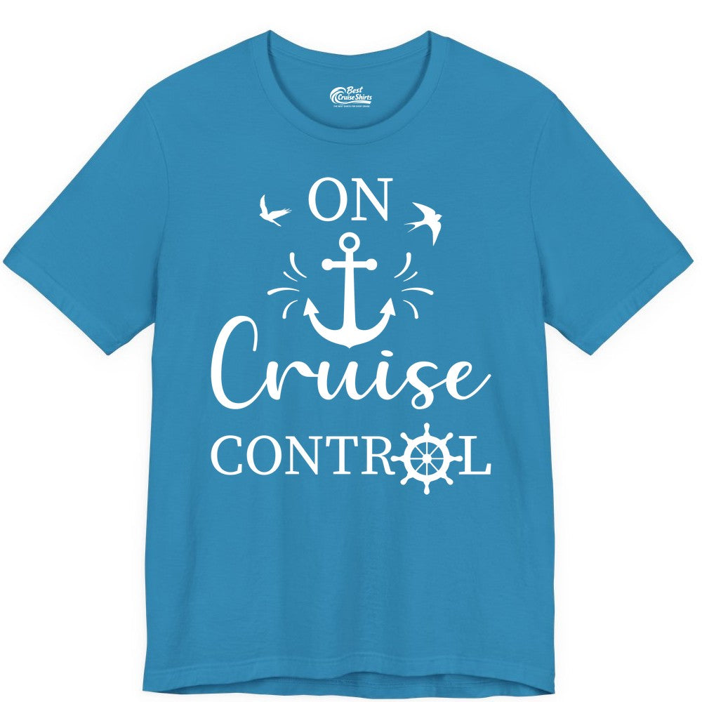 On Cruise Control Shirt - Nautical Apparel for Cruise Vacation (Premium Tee) in Aqua - On Cruise Control Nautical Anchor and Birds Vacation Shirt Design