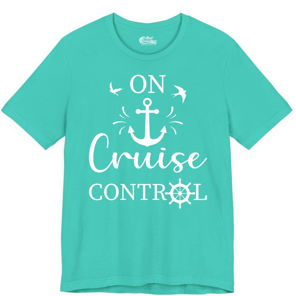 On Cruise Control Shirt - Nautical Apparel for Cruise Vacation (Premium Tee) in Teal - On Cruise Control Nautical Anchor and Birds Vacation Shirt Design