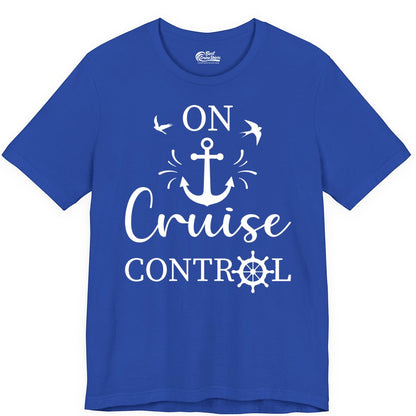 On Cruise Control Shirt - Nautical Apparel for Cruise Vacation (Premium Tee) in True Royal - On Cruise Control Nautical Anchor and Birds Vacation Shirt Design