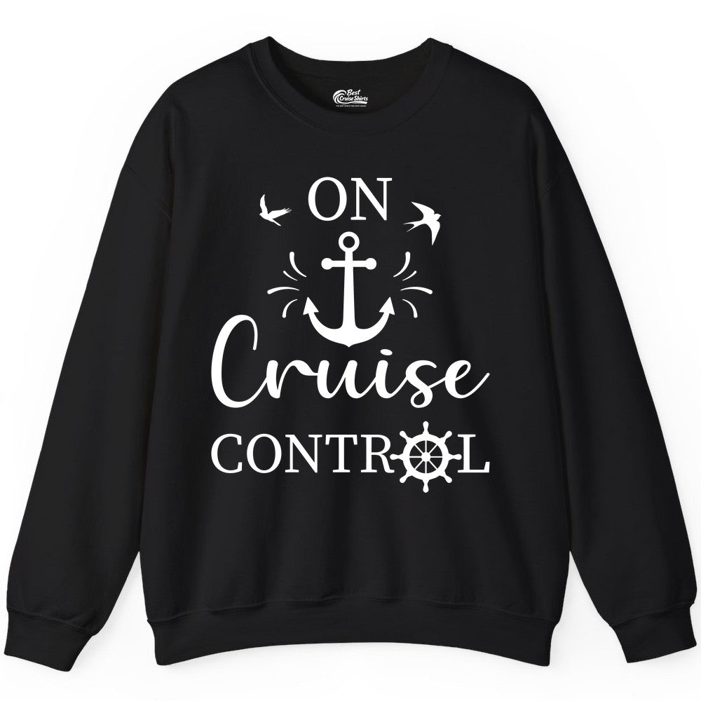 On Cruise Control Shirt - Nautical Apparel for Cruise Vacation (Sweatshirt) in Black - On Cruise Control Nautical Anchor and Birds Vacation Shirt Design