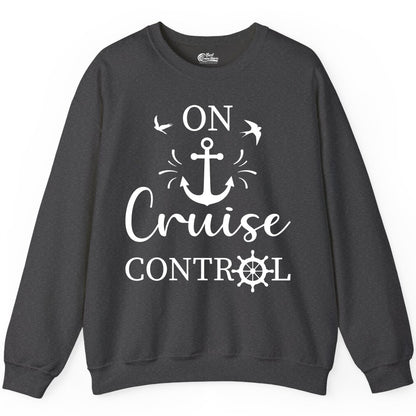 On Cruise Control Shirt - Nautical Apparel for Cruise Vacation (Sweatshirt) in Dark Heather - On Cruise Control Nautical Anchor and Birds Vacation Shirt Design