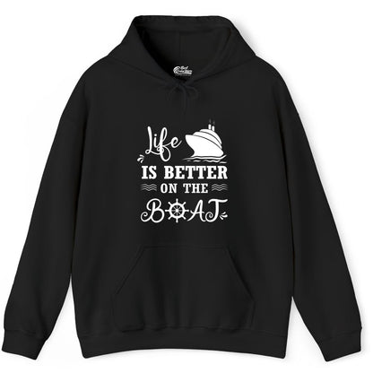 Life is Better on the Boat Shirt - Nautical Apparel for Cruises (Hoodie) in Black - Life Is Better On The Boat Nautical Cruise Ship Shirt