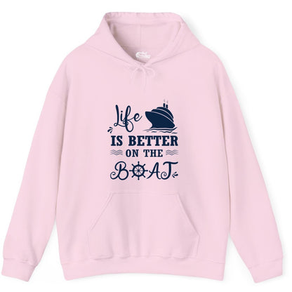 Life is Better on the Boat Shirt - Nautical Apparel for Cruises (Hoodie) in Light Pink - Life Is Better On The Boat Nautical Cruise Ship Shirt