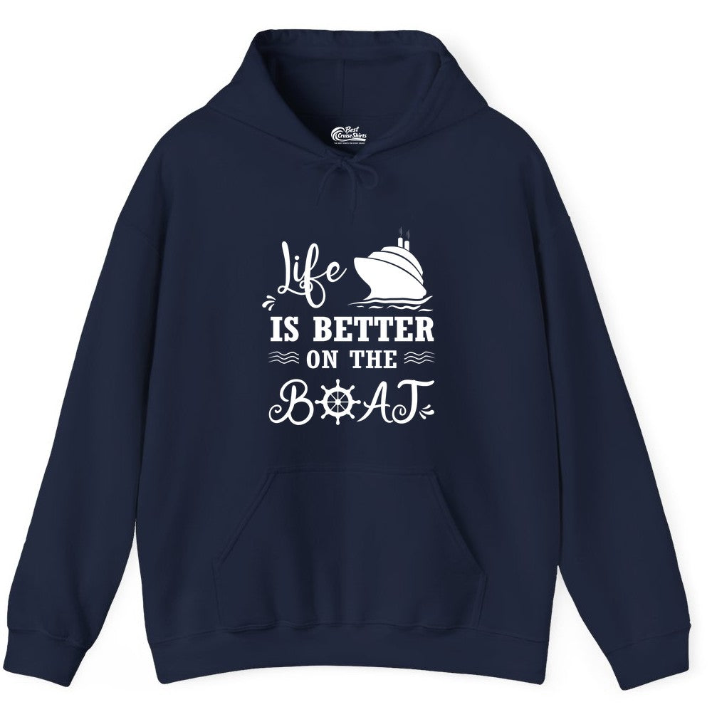 Life is Better on the Boat Shirt - Nautical Apparel for Cruises (Hoodie) in Navy - Life Is Better On The Boat Nautical Cruise Ship Shirt