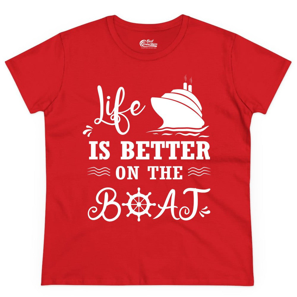 Life is Better on the Boat Shirt - Nautical Apparel for Cruises (Ladies Tee) in Red - Life Is Better On The Boat Nautical Cruise Ship Shirt