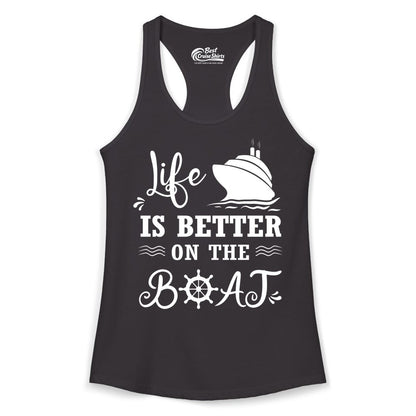 Life is Better on the Boat Shirt - Nautical Apparel for Cruises (Ladies Tank) in Black - Life Is Better On The Boat Nautical Cruise Ship Shirt
