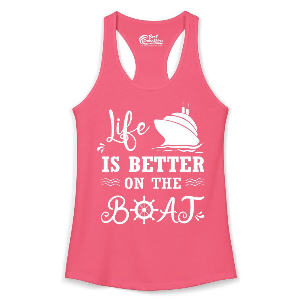 Life is Better on the Boat Shirt - Nautical Apparel for Cruises (Ladies Tank) in Hot Pink - Life Is Better On The Boat Nautical Cruise Ship Shirt