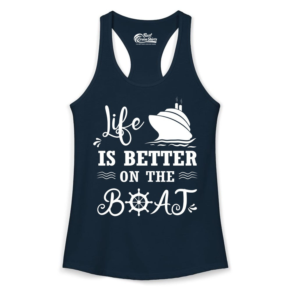 Life is Better on the Boat Shirt - Nautical Apparel for Cruises (Ladies Tank) in Solid Midnight Navy - Life Is Better On The Boat Nautical Cruise Ship Shirt