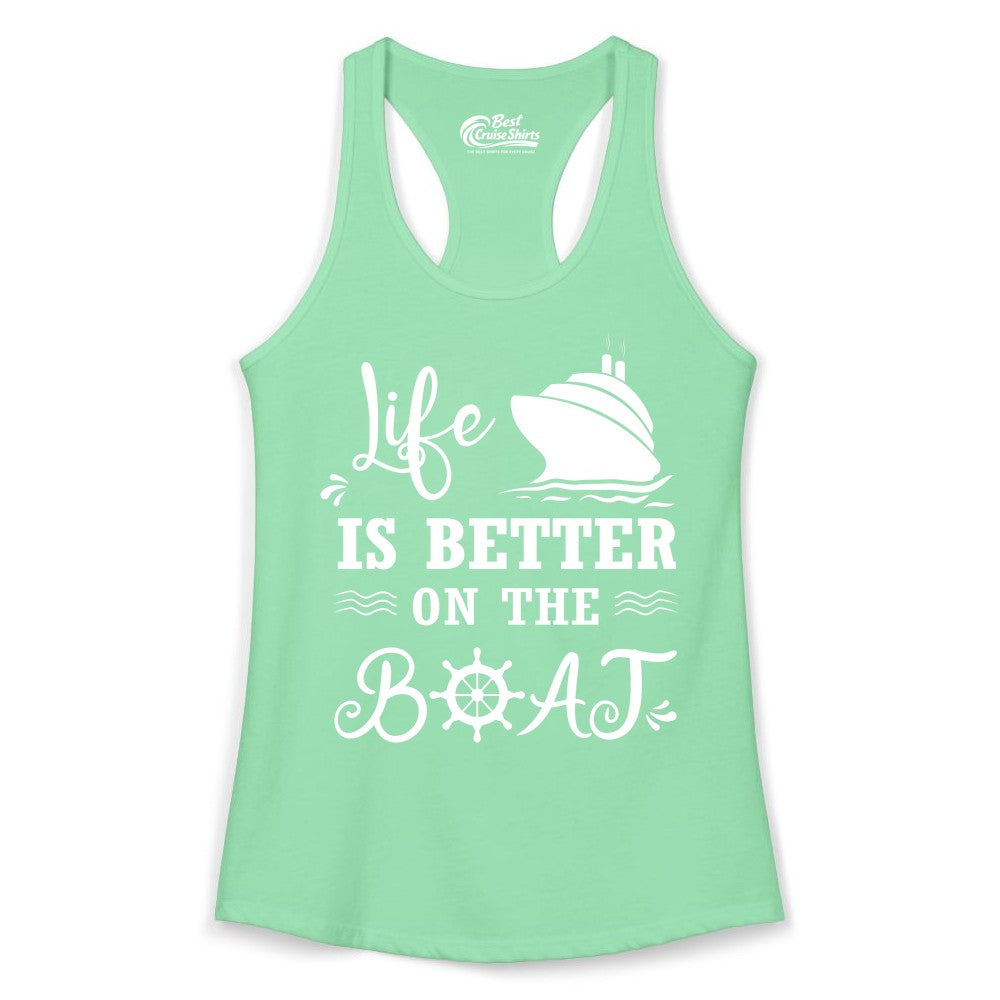 Life is Better on the Boat Shirt - Nautical Apparel for Cruises (Ladies Tank) in Solid Mint - Life Is Better On The Boat Nautical Cruise Ship Shirt