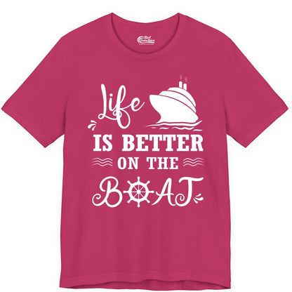 Life is Better on the Boat Shirt - Nautical Apparel for Cruises (Premium Tee) in Berry - Life Is Better On The Boat Nautical Cruise Ship Shirt