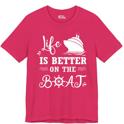 Life is Better on the Boat Shirt - Nautical Apparel for Cruises (Premium Tee) in Fuchsia - Life Is Better On The Boat Nautical Cruise Ship Shirt