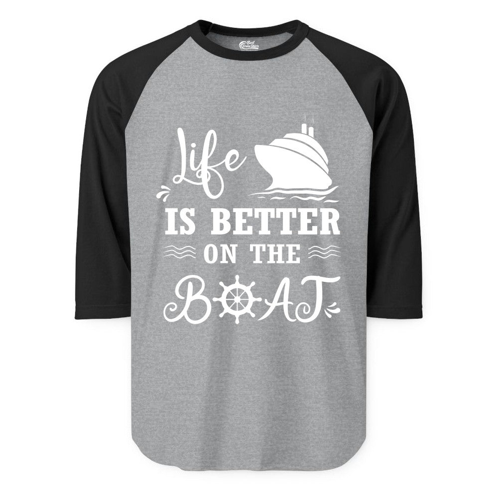 Life is Better on the Boat Shirt - Nautical Apparel for Cruises (Raglan) in Heather GreyBlack - Life Is Better On The Boat Nautical Cruise Ship Shirt