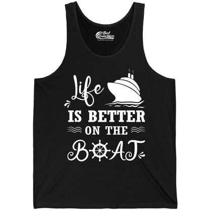 Life is Better on the Boat Shirt - Nautical Apparel for Cruises (Tank Top) in Black - Life Is Better On The Boat Nautical Cruise Ship Shirt