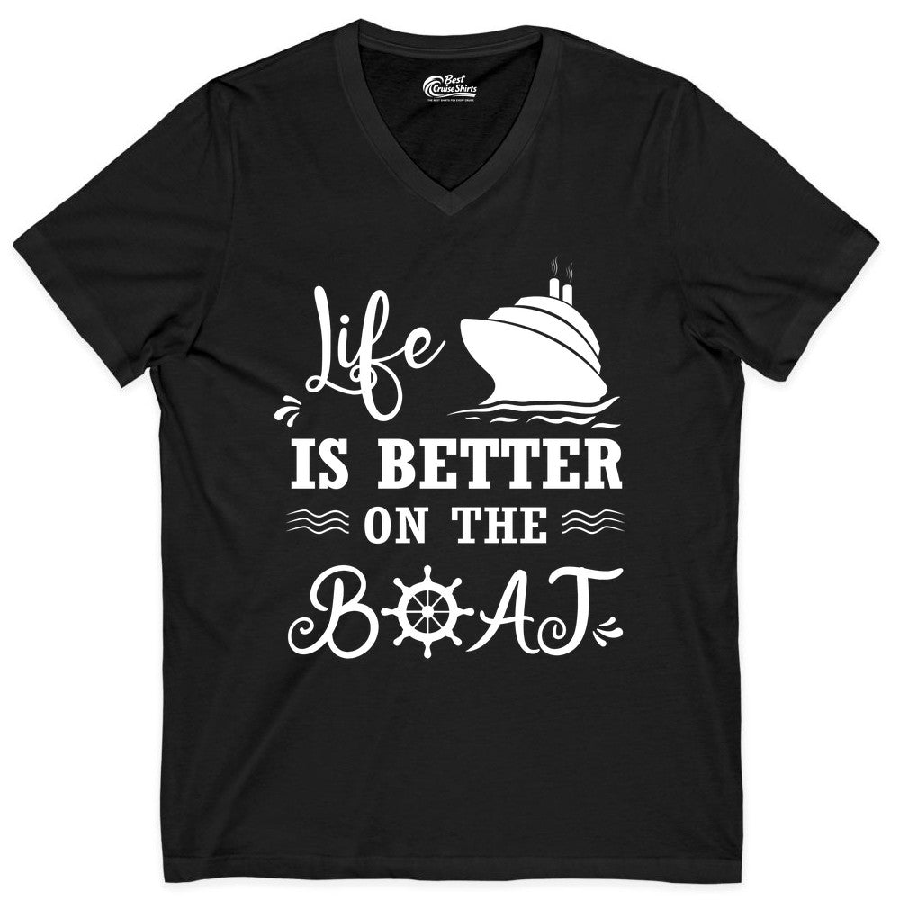 Life is Better on the Boat Shirt - Nautical Apparel for Cruises (V-Neck) in Black - Life Is Better On The Boat Nautical Cruise Ship Shirt