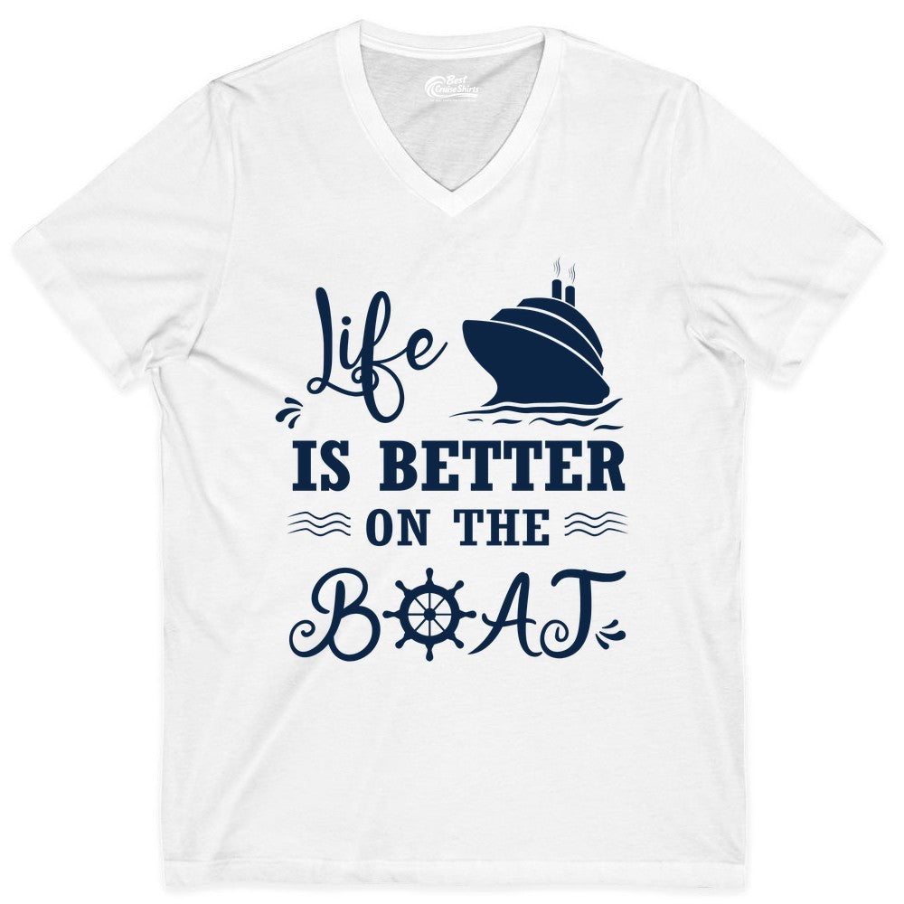 Life is Better on the Boat Shirt - Nautical Apparel for Cruises (V-Neck) in White - Life Is Better On The Boat Nautical Cruise Ship Shirt