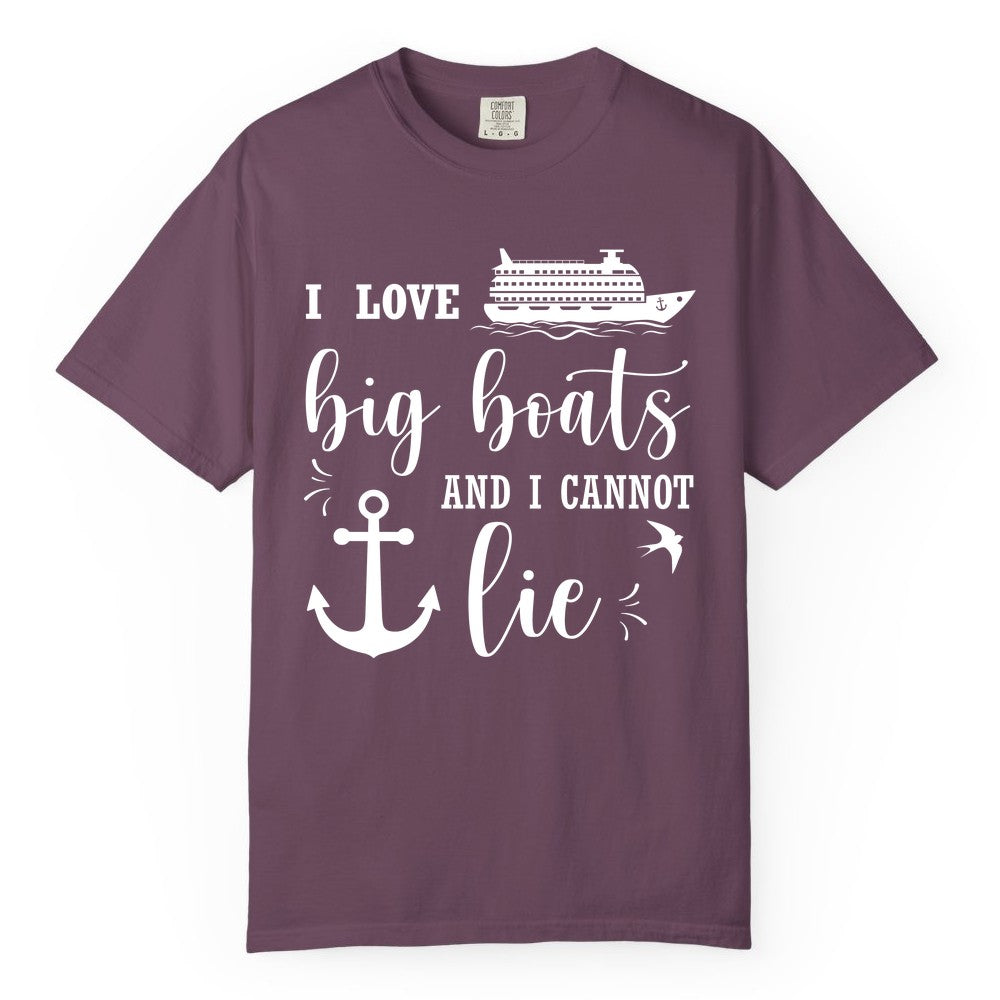 Funny Cruise Shirt - Nautical Big Boats Shirt for Cruise Lovers (Comfort Color) in Berry - I Love Big Boats And I Cannot Lie Funny Cruise Shirt Nautical Anchor