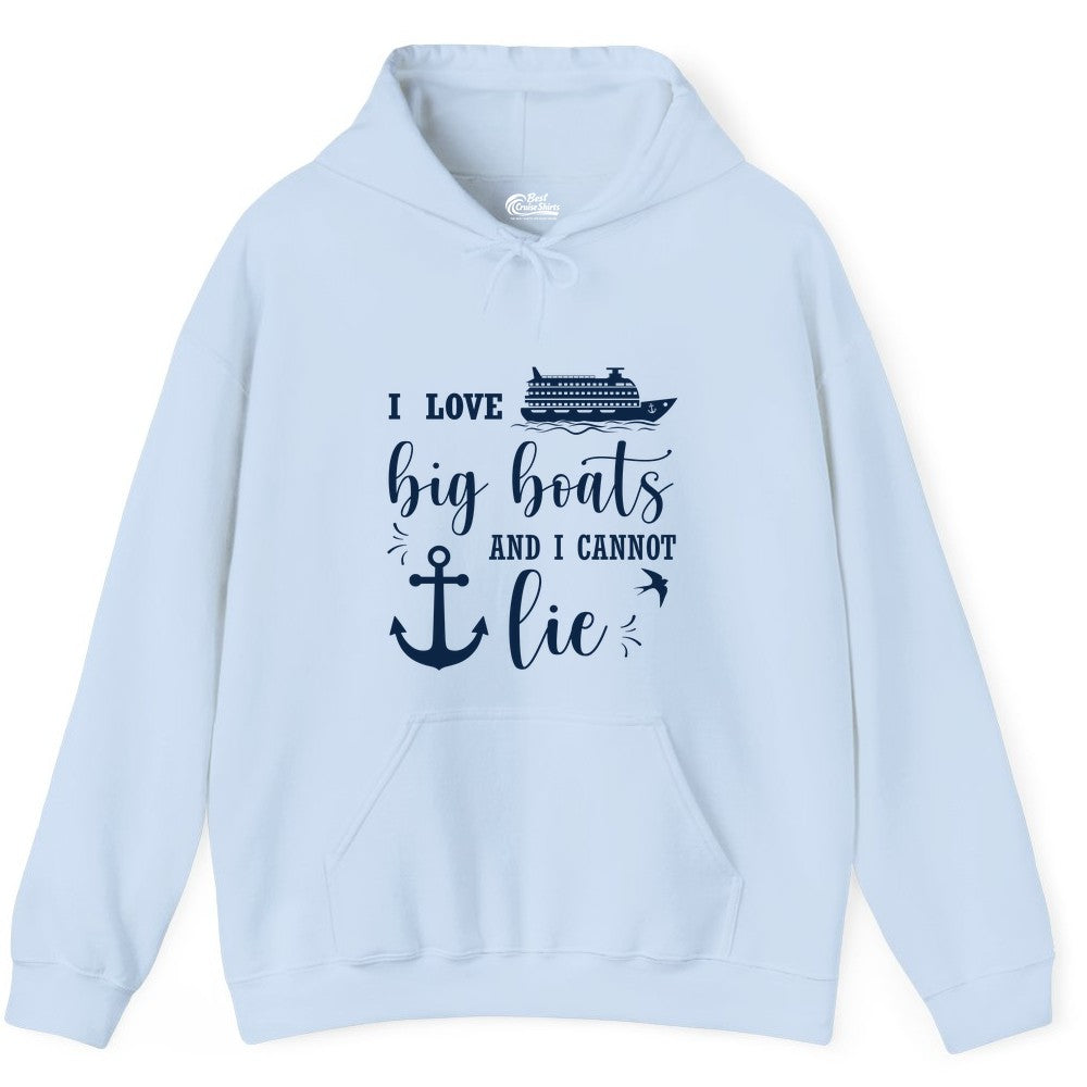 Funny Cruise Shirt - Nautical Big Boats Shirt for Cruise Lovers (Hoodie) in Light Blue - I Love Big Boats And I Cannot Lie Funny Cruise Shirt Nautical Anchor