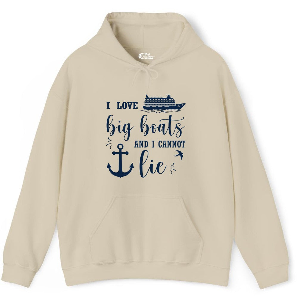 Funny Cruise Shirt - Nautical Big Boats Shirt for Cruise Lovers (Hoodie) in Sand - I Love Big Boats And I Cannot Lie Funny Cruise Shirt Nautical Anchor