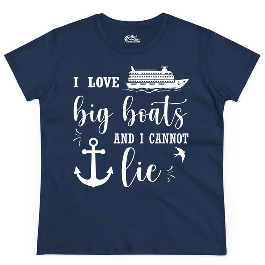 Funny Cruise Shirt - Nautical Big Boats Shirt for Cruise Lovers (Ladies Tee) in Navy - I Love Big Boats And I Cannot Lie Funny Cruise Shirt Nautical Anchor