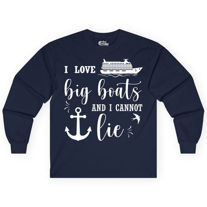 Funny Cruise Shirt - Nautical Big Boats Shirt for Cruise Lovers (Long Sleeve) in Navy - I Love Big Boats And I Cannot Lie Funny Cruise Shirt Nautical Anchor