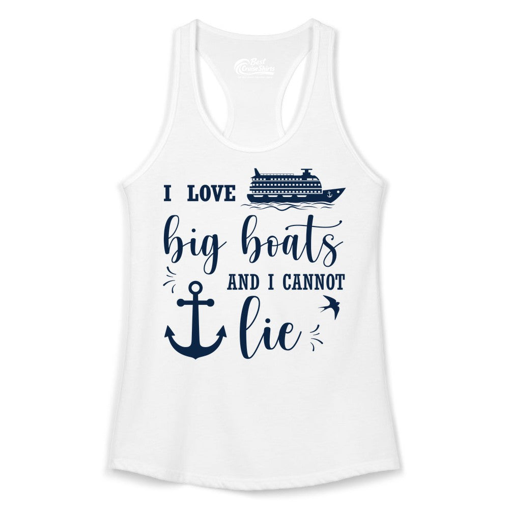 Funny Cruise Shirt - Nautical Big Boats Shirt for Cruise Lovers (Ladies Tank) in White - I Love Big Boats And I Cannot Lie Funny Cruise Shirt Nautical Anchor