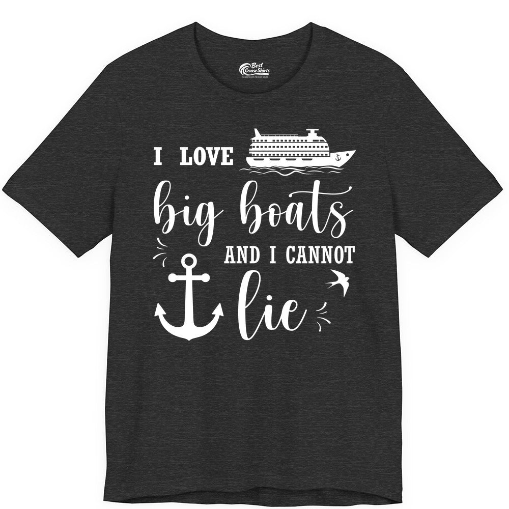 Funny Cruise Shirt - Nautical Big Boats Shirt for Cruise Lovers (Premium Tee) in Dark Grey Heather - I Love Big Boats And I Cannot Lie Funny Cruise Shirt Nautical Anchor