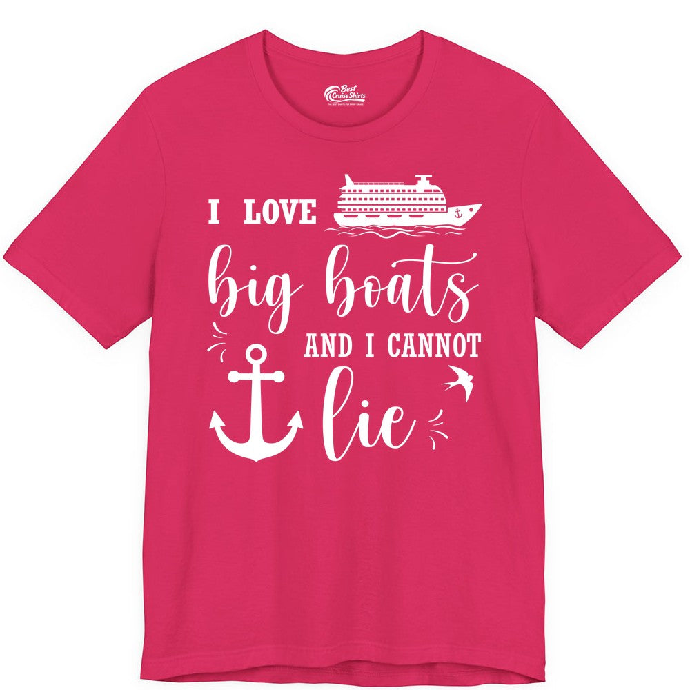 Funny Cruise Shirt - Nautical Big Boats Shirt for Cruise Lovers (Premium Tee) in Fuchsia - I Love Big Boats And I Cannot Lie Funny Cruise Shirt Nautical Anchor