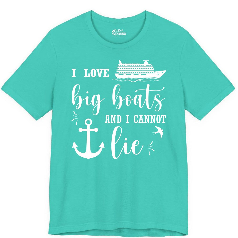 Funny Cruise Shirt - Nautical Big Boats Shirt for Cruise Lovers (Premium Tee) in Teal - I Love Big Boats And I Cannot Lie Funny Cruise Shirt Nautical Anchor