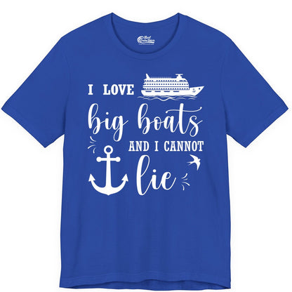 Funny Cruise Shirt - Nautical Big Boats Shirt for Cruise Lovers (Premium Tee) in True Royal - I Love Big Boats And I Cannot Lie Funny Cruise Shirt Nautical Anchor